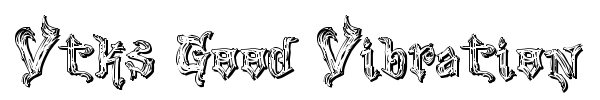 Vtks Good Vibration 2 font preview